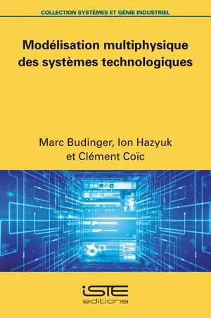 Modélisation multiphysique des systèmes technologiques