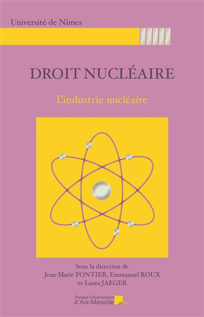 Droit nucléaire : l'industrie nucléaire : journée d'étude du jeudi 9 novembre 2017