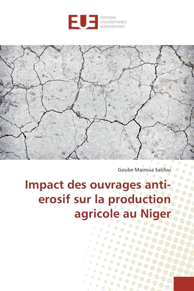 Impact des ouvrages anti-erosif sur la production agricole au Niger