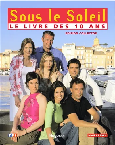 Sous le soleil : l'intégrale des 10 premières années : le collector