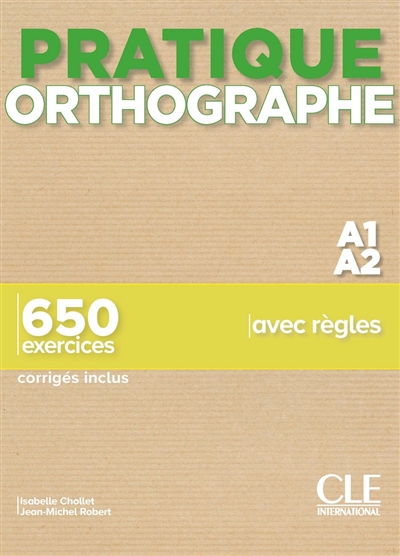 Orthographe A1-A2 : 650 exercices avec règles