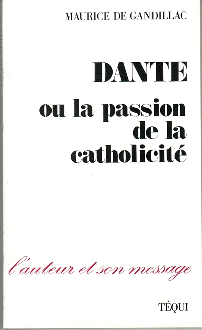 Dante ou la Passion de la catholicité