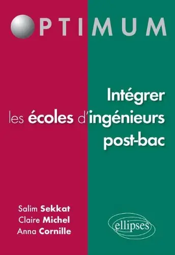 Intégrer les écoles d'ingénieur post bac