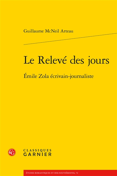 Le relevé des jours : Emile Zola écrivain-journaliste