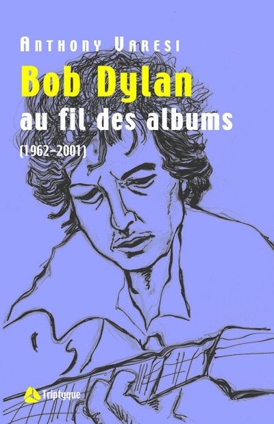 Bob Dylan : au fil des albums, 1966-2001