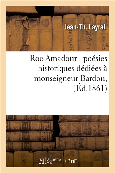 Roc-Amadour : poésies...