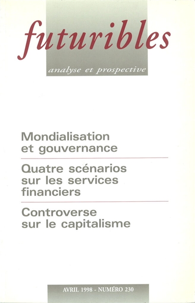 Futuribles 230, avril 1998. Mondialisation et gouvernance : Quatre scénarios sur les services financiers