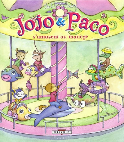 Jojo et Paco. Vol. 11. Jojo et Paco s'amusent au manège