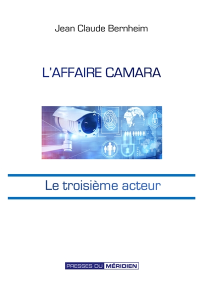 L'Affaire Camara : Le troisieme acteur