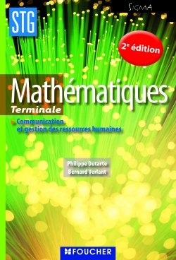 Mathématiques, terminale STG communication et gestion des ressources humaines : livre de l'élève