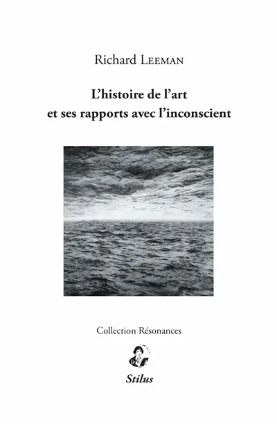 L'histoire de l'art et ses rapports avec l'inconscient