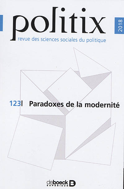 Politix, n° 123. Paradoxes de la modernité