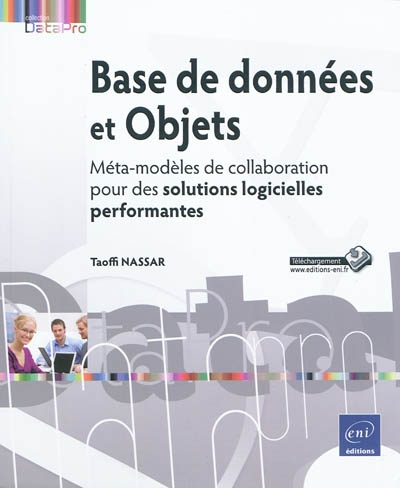 Base de données et objets : méta-modèles de collaboration pour des solutions logicielles performantes