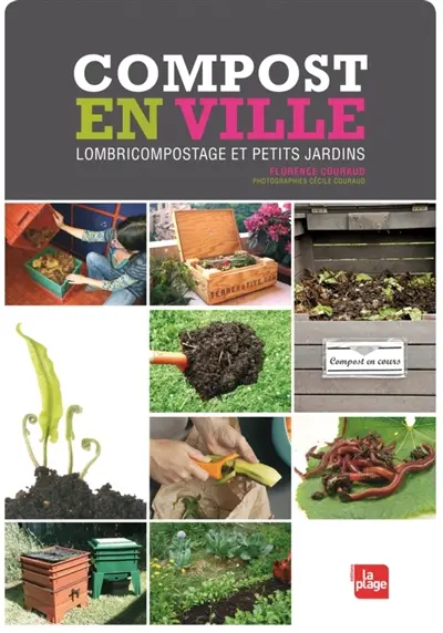 Compost en ville : lombricompostage et petits jardins