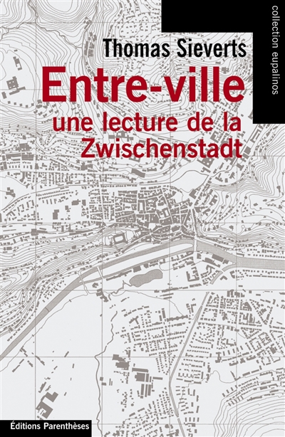 Entre-ville : une lecture de la Zwischebstadt