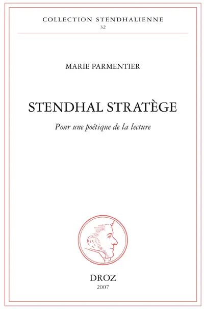 Stendhal stratège : pour une poétique de la lecture