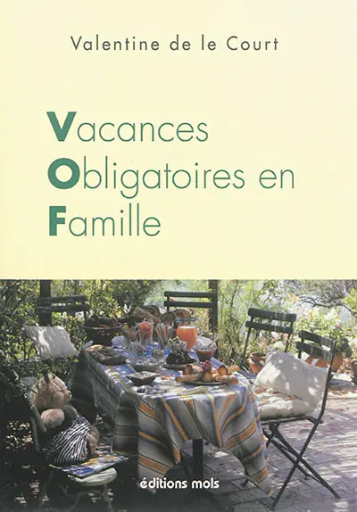 Vacances obligatoires en famille