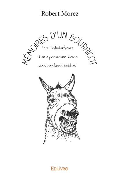 Mémoires d'un bourricot :...