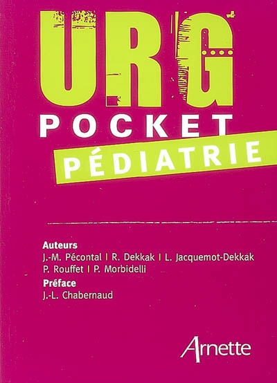 Urg'pocket pédiatrie : le mémento de l'urgence médicale et chirurgicale pédiatrique