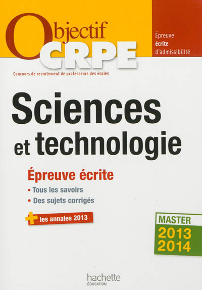 Sciences et technologie : épreuve écrite d'admissibilité : master 2013-2014