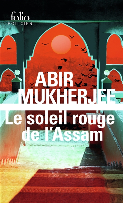 Le soleil rouge de l'Assam