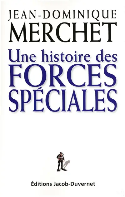 Une histoire des forces spéciales