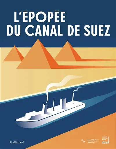 L'épopée du canal de Suez