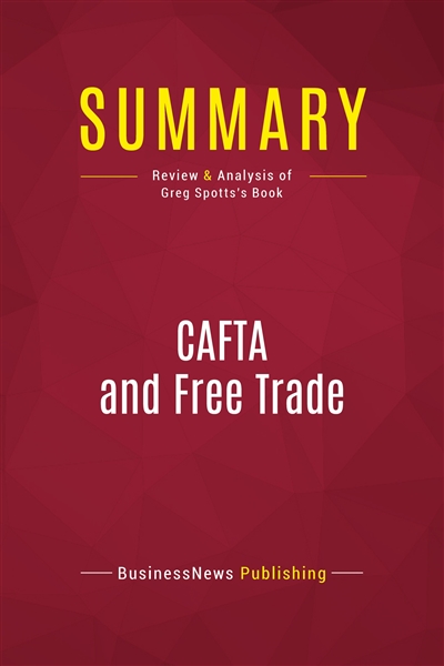 Summary : CAFTA and Free...