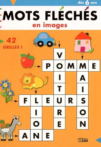 Mots fléchés en images : dès 6 ans
