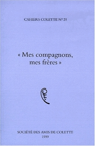 Cahiers Colette, n° 21. Mes compagnons, mes frères