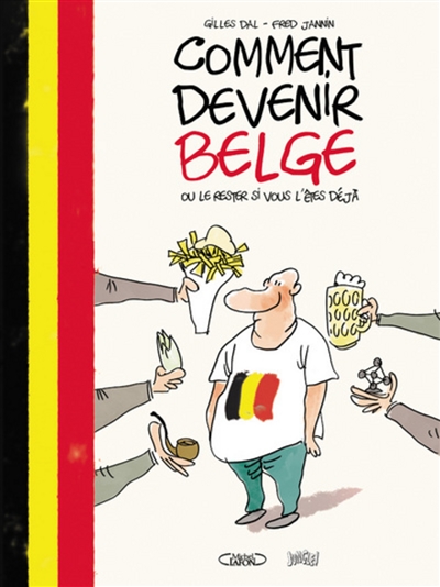 Comment devenir belge ou le rester si vous l'êtes déjà