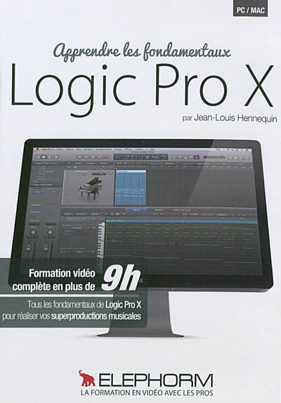 Logic Pro X : apprendre les fondamentaux