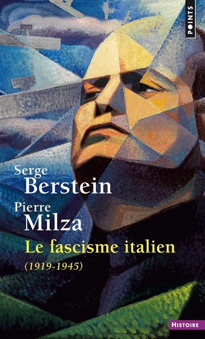 Le fascisme italien : 1919-1945