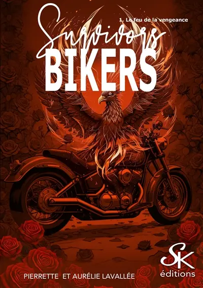 Survivors bikers. Vol. 1. Le feu de la vengeance