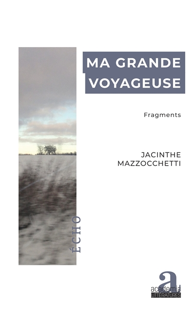 Ma grande voyageuse : fragments