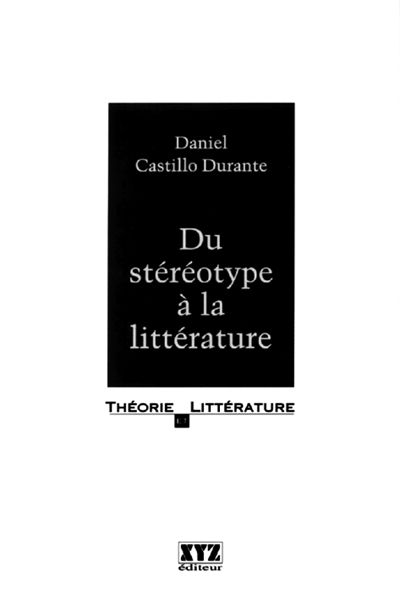 Du stéréotype à la littérature