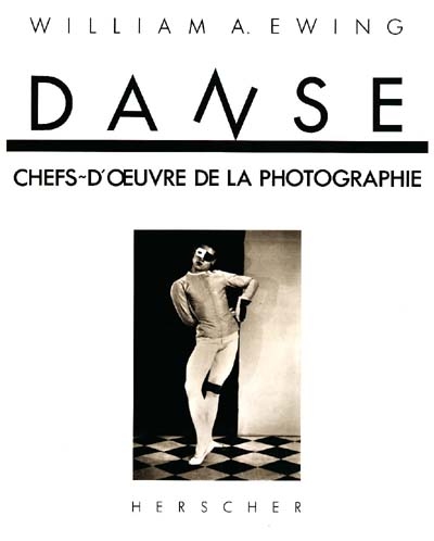 Danse : chefs-d'oeuvre de la photographie