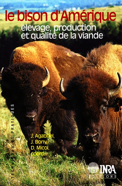 Le bison d'Amérique : élevage, production et qualité de la viande