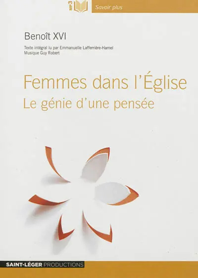 Femmes dans l'Eglise : le génie d'une pensée