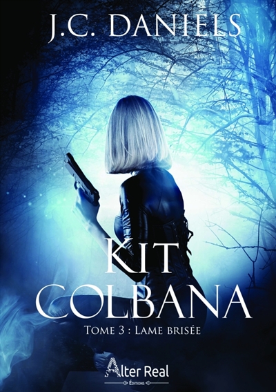 Lame brisée : Kit Colbana #3