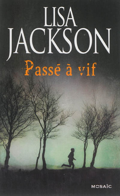 Passé à vif