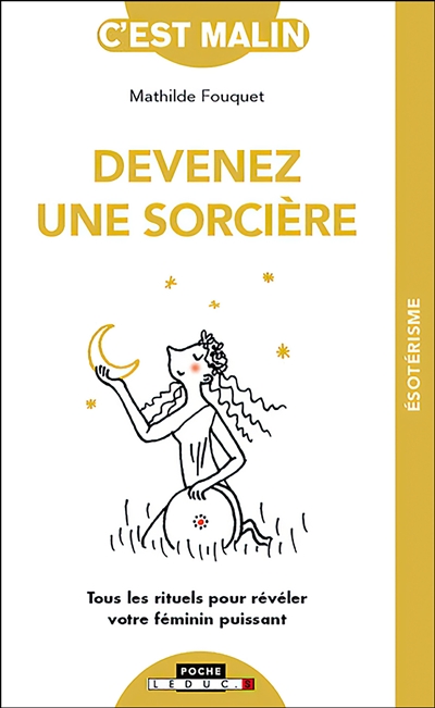 Devenez une sorcière : tous...