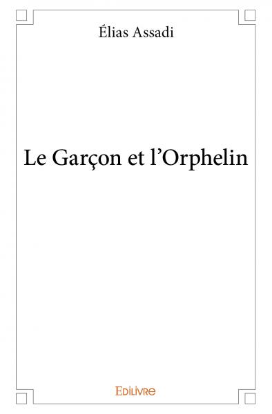 Le garçon et l’orphelin