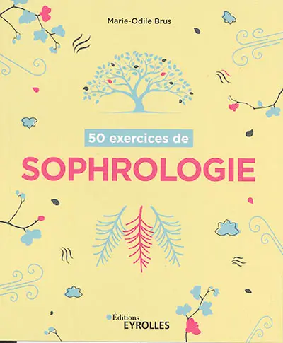 50 exercices de sophrologie
