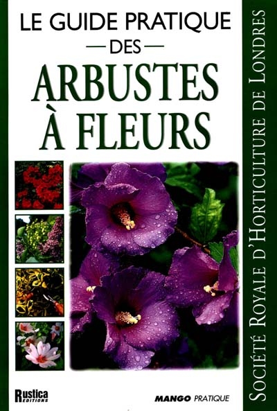 Le guide pratique des arbustes à fleurs