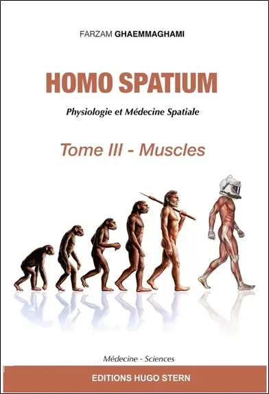 Homo spatium : physiologie et médecine spatiales. Vol. 3. Muscles