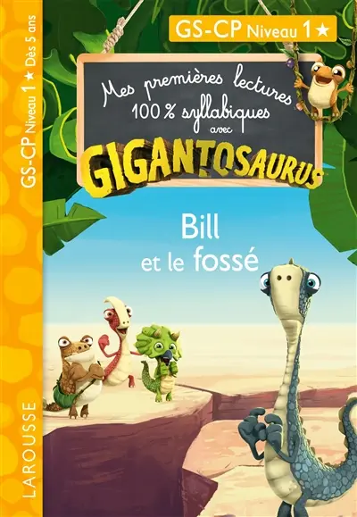 Bill et le fossé : GS, CP niveau 1