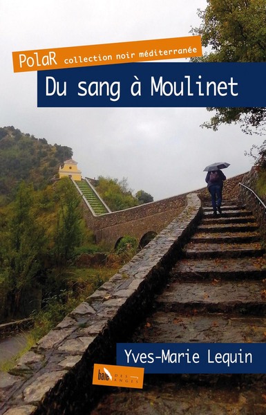 Du sang à Moulinet