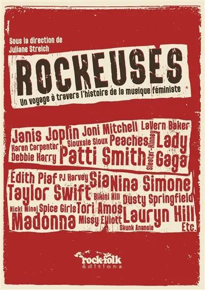 Rockeuses : un voyage à travers l'histoire de la musique féministe : Janis Joplin, Joni Mitchell, LaVern Baker, Karen Carpenter, Siouxsie Sioux, Peaches...