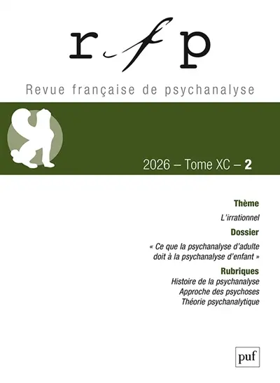 Revue française de psychanalyse, n° 2 (2026)